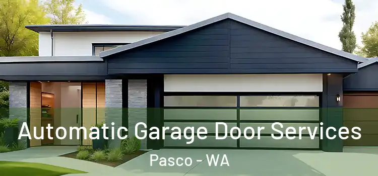  Automatic Garage Door Services Pasco - WA