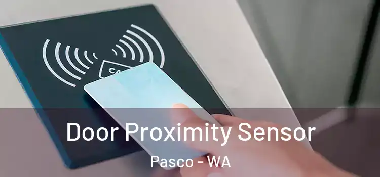  Door Proximity Sensor Pasco - WA