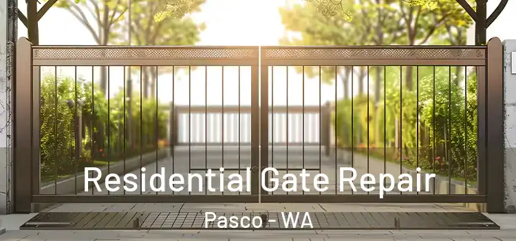  Residential Gate Repair Pasco - WA