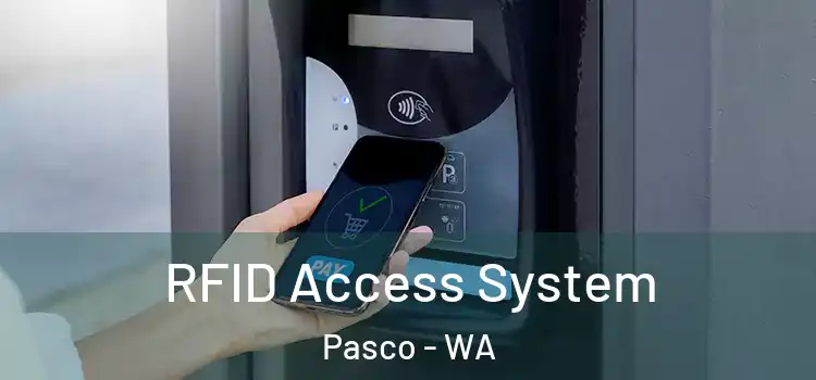  RFID Access System Pasco - WA